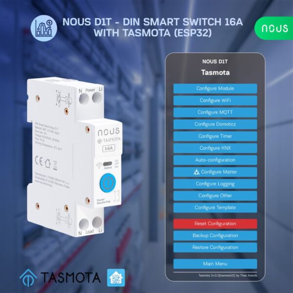 Nous D1T DIN-sín kompatibilis Wi-Fi-s relémodul, Tasmota firmware, Matter kompatibilis, 16A